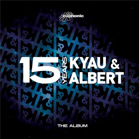 Юбилейный альбом Kyau & Albert - 15 Years The Album