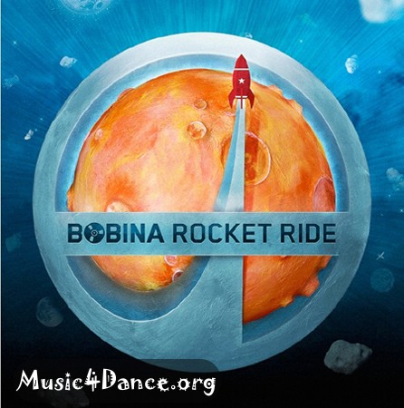 Bobina - Rocket Ride (третий альбом Дмитрия Алмазова)