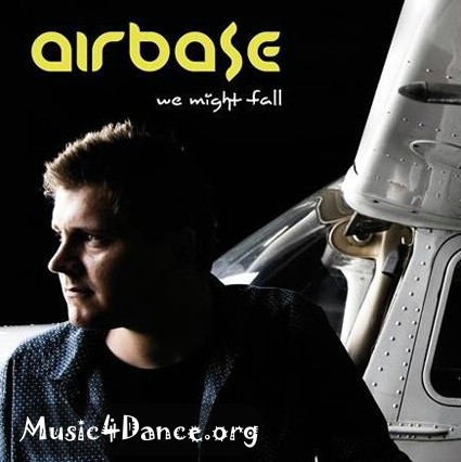 Airbase - We Might Fall (Альбом)
