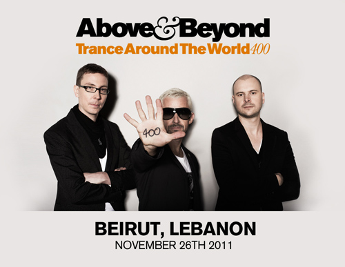 Above & Beyond отпразднуют Trance Around The World 400 в Бейруте