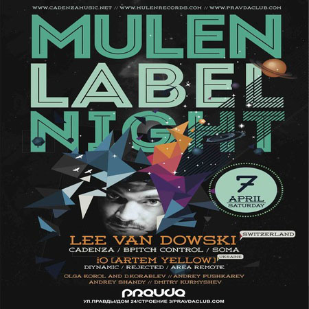 Mulen Label Night в клубе Pravda, 07 апреля 2012 года