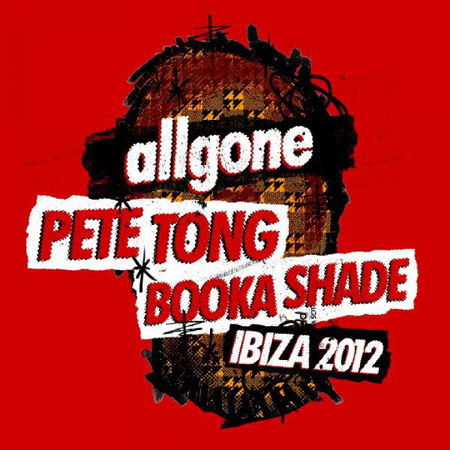 Pete Tong и Booka Shade - All Gone Ibiza 2012